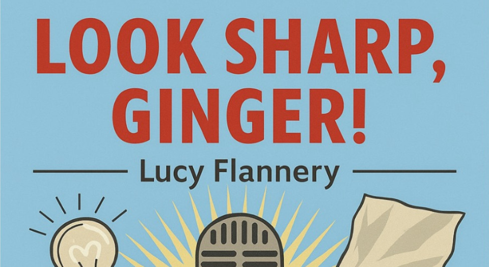 Look Sharp, Ginger!