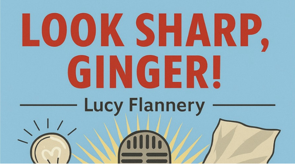 Look Sharp, Ginger!