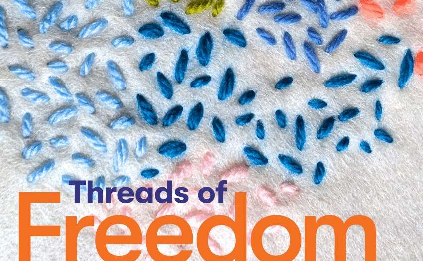 Threads of Freedom - The Spring Our Freedom Project 2025
