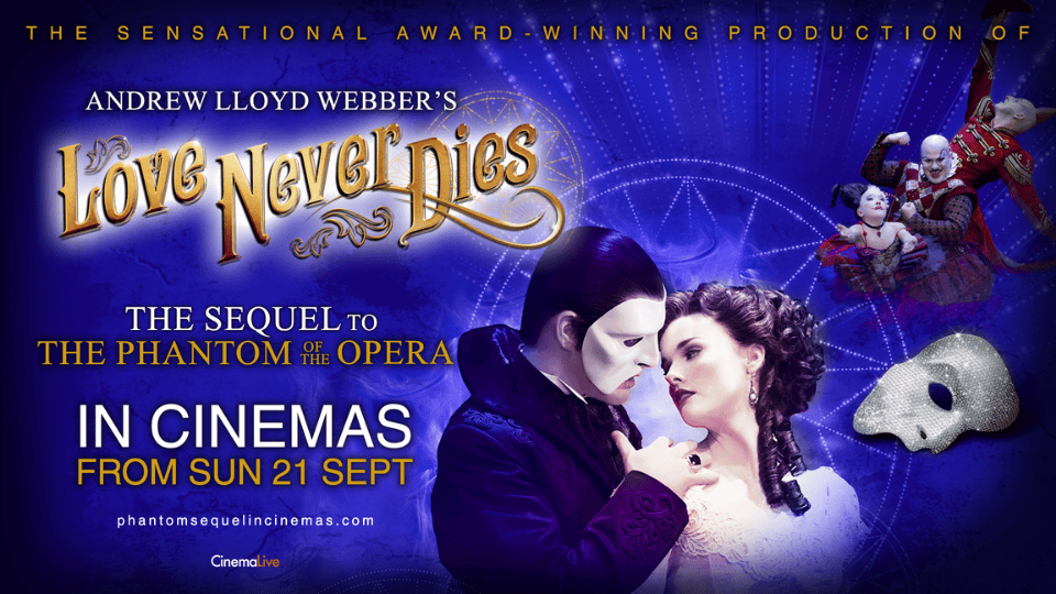 Cinema Live: Love Never Dies