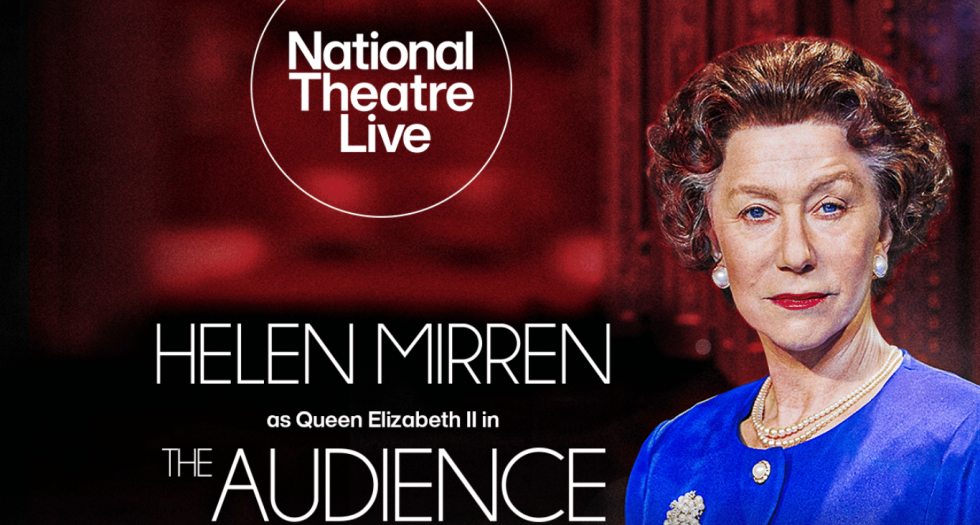 NT Live: The Audience (12+)