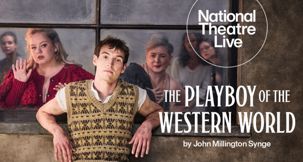 NT Live: The Playboy of the Western World (12+)
