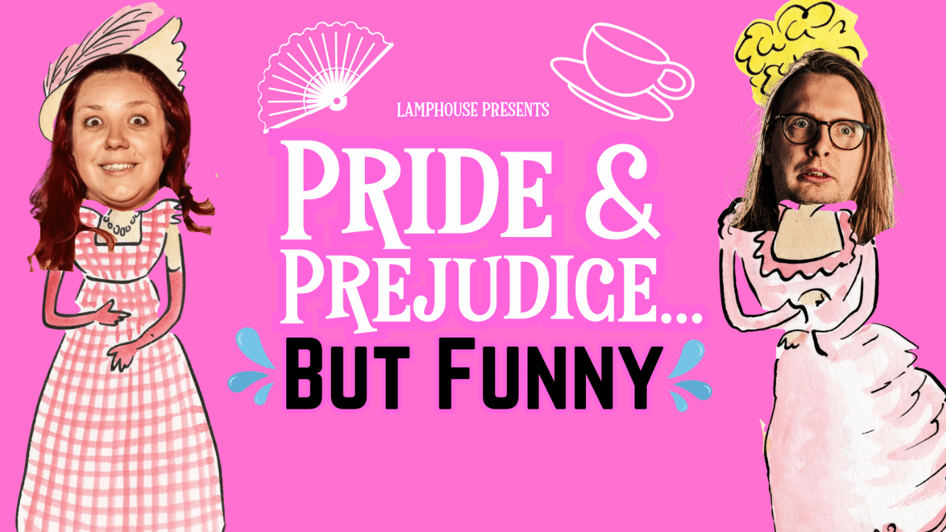 Pride and Prejudice - But Funny!